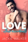 Image for Love &amp; Other Accidents : An Enemies to Lovers RomCom