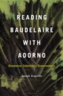 Image for Reading Baudelaire with Adorno