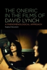Image for The Oneiric in the Films of David Lynch