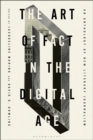 Image for The Art of Fact in the Digital Age : An Anthology of New Literary Journalism