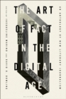 Image for The art of fact in the digital age: an anthology of new literary journalism