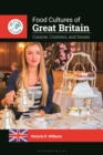 Image for Food Cultures of Great Britain: Cuisine, Customs, and Issues