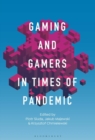 Image for Gaming and gamers in times of pandemic