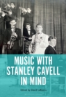 Image for Music with Stanley Cavell in Mind