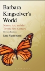 Image for Barbara Kingsolver&#39;s World : Nature, Art, and the Twenty-First Century, Revised Edition