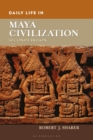 Image for Daily Life in Maya Civilization