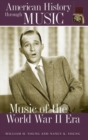Image for Music of the World War II era