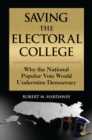 Image for Saving the Electoral College