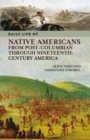 Image for Daily Life of Native Americans from Post-Columbian through Nineteenth-Century America