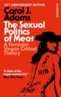 Image for The Sexual Politics of Meat - 35th Anniversary Edition