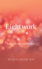 Image for Lightwork: Poetry for the Sensitive Type