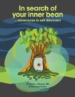 Image for In Search of Your Inner Bean : ... Adventures in Self Discovery