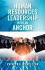 Image for Human Resources Leadership with an Anchor