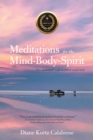 Image for Meditations for the Mind-Body-Spirit: Audio Book Link Included-