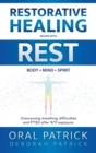 Image for Restorative Healing Begins with Rest : Overcoming Breathing Difficulties and Ptsd After 9/11 Exposure