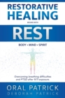 Image for Restorative Healing Begins with Rest : Overcoming Breathing Difficulties and Ptsd After 9/11 Exposure