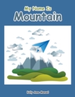 Image for My Name Is Mountain
