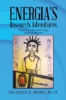 Image for Energia&#39;s Research Adventures : Perspectives on Renewable Energy and Research Methods