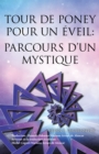 Image for Tour De Poney Pour Un Eveil : Parcours D&#39;Un Mystique