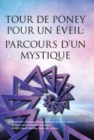 Image for Tour De Poney Pour Un Eveil : Parcours D&#39;Un Mystique