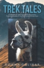 Image for Trek Tales: A Woman&#39;s Journey of Self-Discovery Packing Llamas in the California Wilderness
