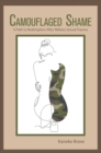 Image for Camouflaged Shame: A Path to Redemption After Military Sexual Trauma