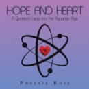Image for Hope and Heart: A Quantum Leap into the Aquarian Age
