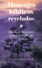 Image for Mensajes Biblicos Revelados: Algunas De Las Grandes Explicaciones Del Siglo Xxi