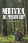 Image for Meditation, the Physical Body