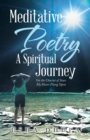 Image for Meditative Poetry a Spiritual Journey : On the Chariot of Stars My Heart Flung Open