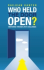 Image for Who Held the Door Open? : Mentoring Through Life&#39;s Challenges