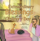 Image for Extraordinary Blessings of an Ordinary Day