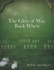 Image for Glen of Way Back When