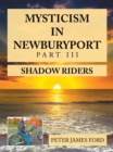 Image for Mysticism in Newburyport: Shadow Riders