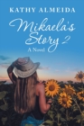 Image for Mikaela&#39;s Story 2