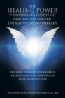 Image for The Healing Power of Combining Hands on Healing with Angelic Energy and Aromatherapy