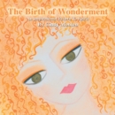 Image for Birth of Wonderment: An Inspirational Return to Spirit