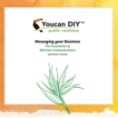 Image for Youcan Diy Public Relations: Messaging Your Business the Foundation of Effective Communications