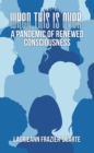 Image for When This Is Over: a Pandemic of Renewed Consciousness