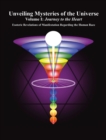 Image for Unveiling Mysteries of the Universe: Volume I: Journey to the Heart