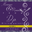 Image for Messages &amp; Reminders from D.P. - Divine Parent : Volume I