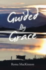 Image for Guided by Grace