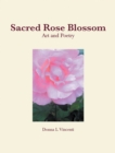 Image for Sacred Rose Blossom