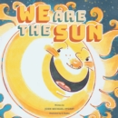 Image for We Are the Sun