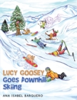 Image for Lucy Goosey Goes Downhill Skiing
