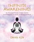 Image for Infinite Awakenings : 52 Philosophical Story-Poems Envisioning a More Glorious World