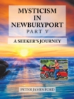 Image for Mysticism in Newburyport : A Seeker&#39;s Journey