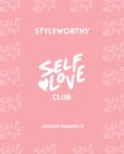 Image for Self Love Club: By Styleworthy