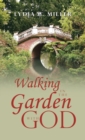 Image for Walking in the Garden with God