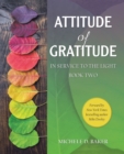 Image for Attitude of Gratitude: In Service to the Light Book Two